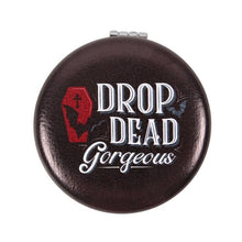 Drop Dead Gorgeous - Compact Mirror